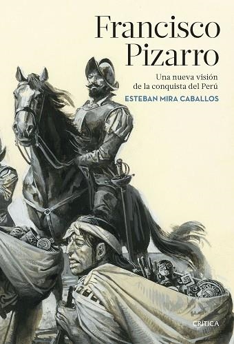 FRANCISCO PIZARRO | 9788491992929 | MIRA, ESTEBAN | Llibreria Drac - Llibreria d'Olot | Comprar llibres en català i castellà online