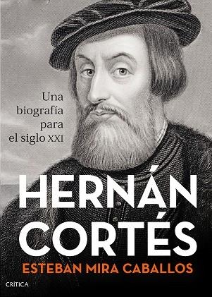 HERNÁN CORTÉS | 9788491993001 | MIRA CABALLOS, ESTEBAN | Llibreria Drac - Llibreria d'Olot | Comprar llibres en català i castellà online