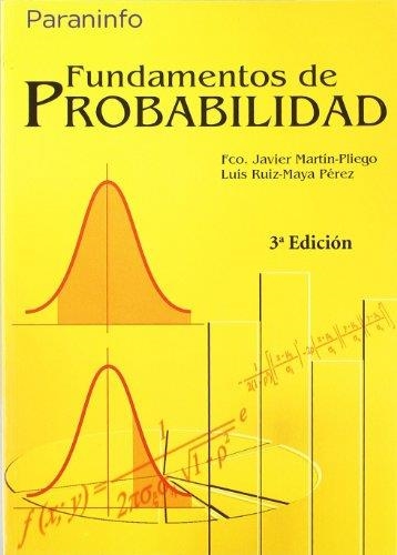 FUNDAMENTOS DE PROBABILIDAD 3ª EDICIÓN - UNED | 9788497328173 | MARTÍN PLIEGO, FRANCISCO JAVIER/RUÍZ MAYA PEREZ, LUIS | Llibreria Drac - Llibreria d'Olot | Comprar llibres en català i castellà online