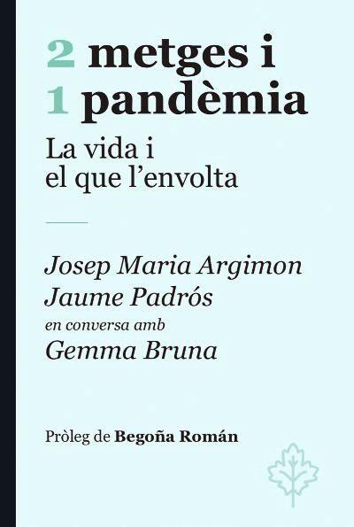 2 METGES I 1 PANDEMIA | 9788415315964 | ARGIMON, JOSEP Mª; PADRÓS, JAUME; BRUNA, GEMMA | Llibreria Drac - Llibreria d'Olot | Comprar llibres en català i castellà online