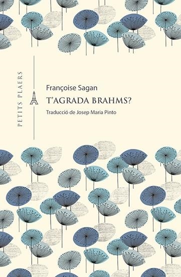 T'AGRADA BRAHMS? | 9788417998851 | SAGAN, FRANÇOISE | Llibreria Drac - Librería de Olot | Comprar libros en catalán y castellano online