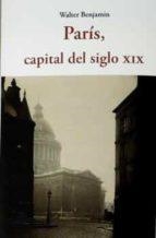 PARÍS, CAPITAL DEL SIGLO XIX | 9788497163033 | BENJAMIN, WALTER | Llibreria Drac - Llibreria d'Olot | Comprar llibres en català i castellà online