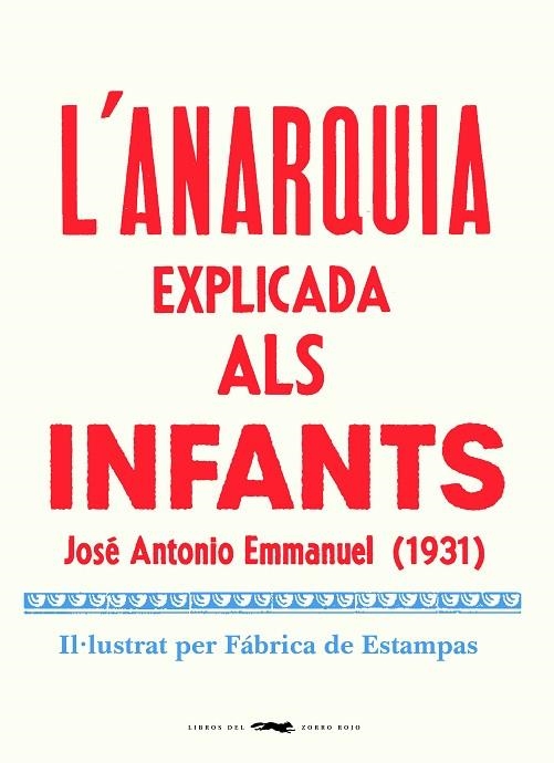 ANARQUIA EXPLICADA ALS INFANTS, L' | 9788412270464 | EMMANUEL, JOSE ANTONIO | Llibreria Drac - Llibreria d'Olot | Comprar llibres en català i castellà online