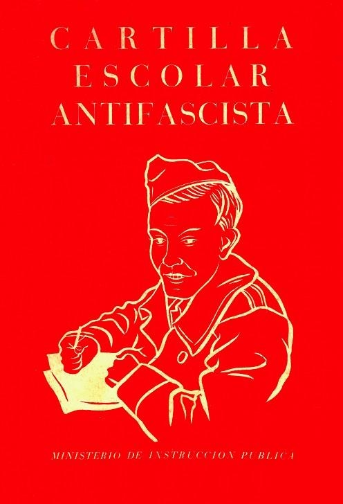 CARTILLA ESCOLAR ANTIFASCISTA | 9788412270556 | MINISTERIO DE INSTRUCCIÓN PÚBLICA (1937) | Llibreria Drac - Llibreria d'Olot | Comprar llibres en català i castellà online