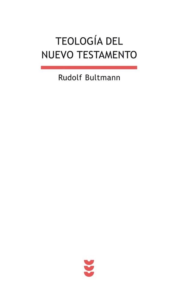 TEOLOGÍA DEL NUEVO TESTAMENTO | 9788430108336 | BULTMANN, RUDOLF | Llibreria Drac - Llibreria d'Olot | Comprar llibres en català i castellà online