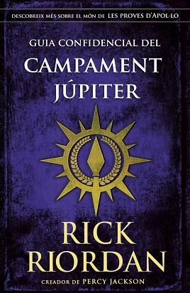 GUIA CONFIDENCIAL DEL CAMPAMENT JÚPITER | 9788424669898 | RIORDAN, RICK | Llibreria Drac - Llibreria d'Olot | Comprar llibres en català i castellà online