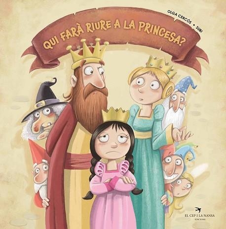 QUI FARÀ RIURE A LA PRINCESA? | 9788418522246 | CERCÓS, OLGA | Llibreria Drac - Llibreria d'Olot | Comprar llibres en català i castellà online