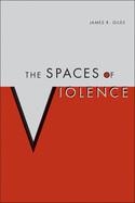 SPACES OF VIOLENCE, THE | 9780817359928 | GILES, JAMES R. | Llibreria Drac - Llibreria d'Olot | Comprar llibres en català i castellà online