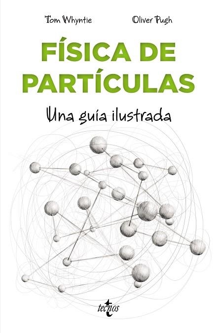 FÍSICA DE PARTÍCULAS | 9788430979042 | WHYNTIE, TOM | Llibreria Drac - Llibreria d'Olot | Comprar llibres en català i castellà online