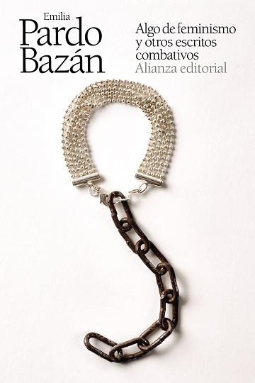 ALGO DE FEMINISMO Y OTROS ESCRITOS COMBATIVOS | 9788413622392 | PARDO BAZÁN, EMILIA | Llibreria Drac - Llibreria d'Olot | Comprar llibres en català i castellà online