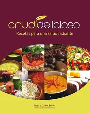 CRUDIDELICIOSO | 9788415053279 | BERYN, PETER Y DANIEL | Llibreria Drac - Llibreria d'Olot | Comprar llibres en català i castellà online