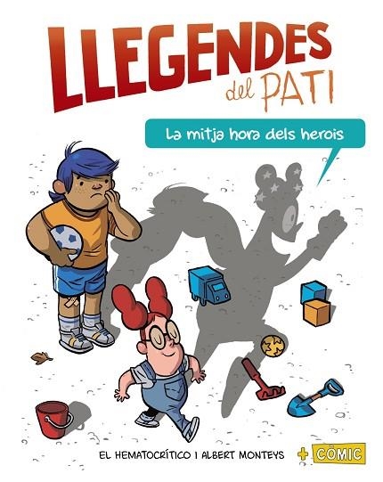 MITJA HORA DELS HEROIS, LA (LLEGENDES DEL PATI) | 9788448952006 | HEMATOCRÍTICO, EL | Llibreria Drac - Llibreria d'Olot | Comprar llibres en català i castellà online