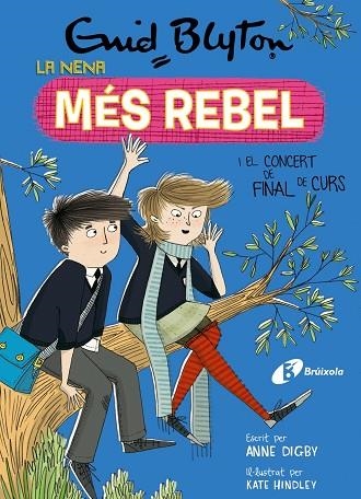 NENA MÉS REBEL I EL CONCERT DE FINAL DE CURS, LA | 9788499063485 | BLYTON, ENID | Llibreria Drac - Llibreria d'Olot | Comprar llibres en català i castellà online