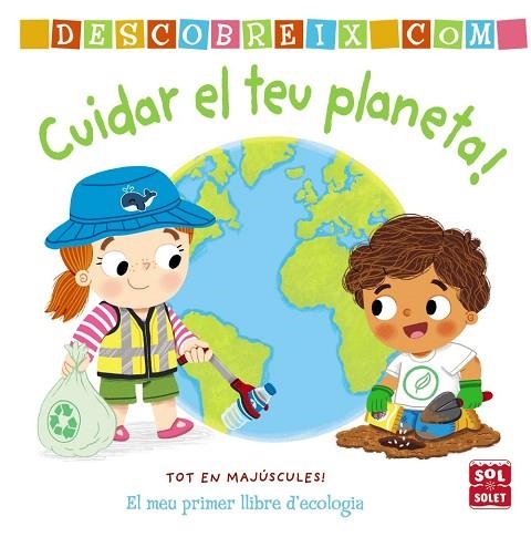 DESCOBREIX COMO CUIDAR EL TEU PLANETA | 9788413490274 | ARCHER, MANDY | Llibreria Drac - Llibreria d'Olot | Comprar llibres en català i castellà online