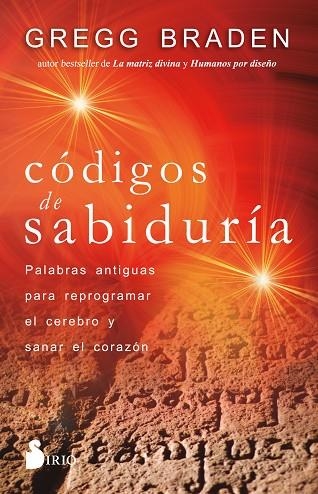 CÓDIGOS DE SABIDURÍA | 9788418531170 | BRADEN, GREGG | Llibreria Drac - Llibreria d'Olot | Comprar llibres en català i castellà online