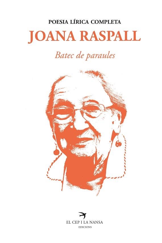 BATEC DE PARAULES. POESIA LÍRICA COMPLETA DE JOANA RASPALL | 9788418522260 | RASPALL, JOANA | Llibreria Drac - Llibreria d'Olot | Comprar llibres en català i castellà online