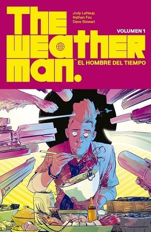 THE WEATHERMAN 1 | 9788467943252 | LEHEUP, JODY; FOX, NATHAN; STEWART, DAVE | Llibreria Drac - Llibreria d'Olot | Comprar llibres en català i castellà online