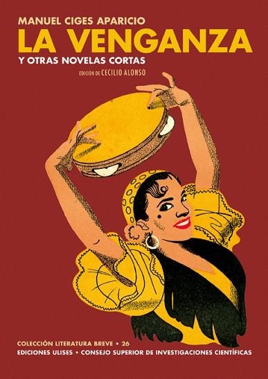 VENGANZA Y OTRAS NOVELAS CORTAS, LA | 9788416300600 | CIGES APARICIO, MANUEL | Llibreria Drac - Llibreria d'Olot | Comprar llibres en català i castellà online