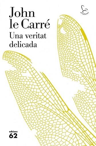 VERITAT DELICADA, UNA | 9788429771787 | LE CARRE, JOHN | Llibreria Drac - Llibreria d'Olot | Comprar llibres en català i castellà online