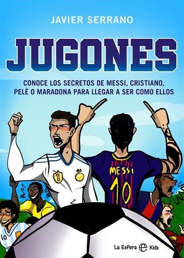 JUGONES | 9788413840468 | SERRANO, JAVIER | Llibreria Drac - Llibreria d'Olot | Comprar llibres en català i castellà online