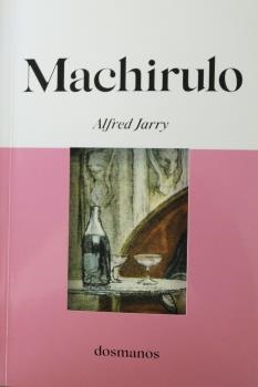 MACHIRULO | 9788412300604 | JARRY, ALFRED | Llibreria Drac - Llibreria d'Olot | Comprar llibres en català i castellà online