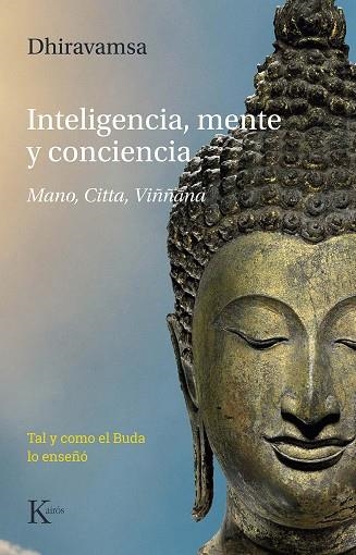 INTELIGENCIA, MENTE Y CONCIENCIA | 9788499888460 | DHIRAVAMSA, VICHITR RATNA | Llibreria Drac - Llibreria d'Olot | Comprar llibres en català i castellà online