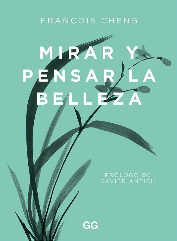 MIRAR Y PENSAR LA BELLEZA | 9788425233203 | CHENG, FRANÇOIS | Llibreria Drac - Llibreria d'Olot | Comprar llibres en català i castellà online