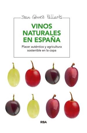 VINOS NATURALES EN ESPAÑA | 9788415541929 | GOMEZ, JOAN | Llibreria Drac - Llibreria d'Olot | Comprar llibres en català i castellà online