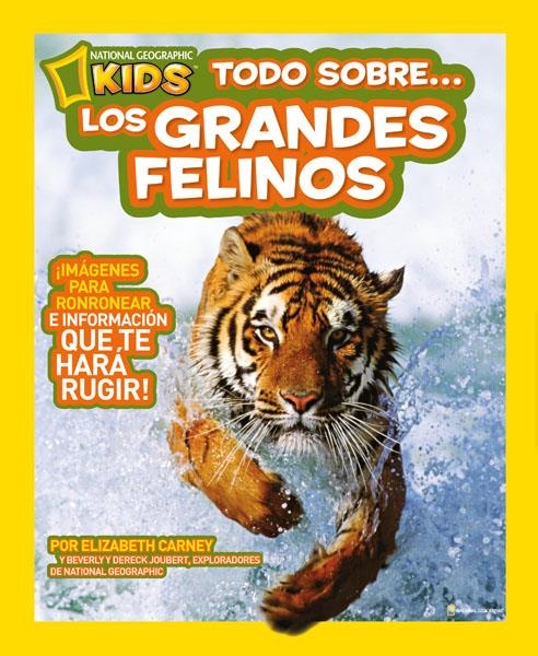 TODO SOBRE LOS GRANDES FELINOS | 9788482985664 | CARNEY, ELIZABETH | Llibreria Drac - Llibreria d'Olot | Comprar llibres en català i castellà online