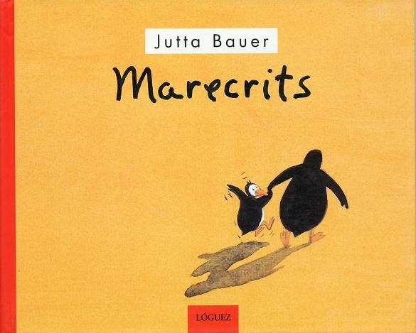 MARECRITS | 9788489804760 | BAUER, JUTTA | Llibreria Drac - Librería de Olot | Comprar libros en catalán y castellano online