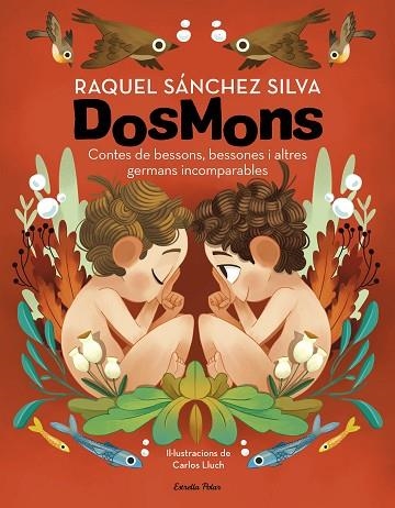 DOSMONS. CONTES DE BESSONS, BESSONES I ALTRES GERMANS INCOMPARABLES | 9788418444241 | SÁNCHEZ SILVA, RAQUEL | Llibreria Drac - Llibreria d'Olot | Comprar llibres en català i castellà online