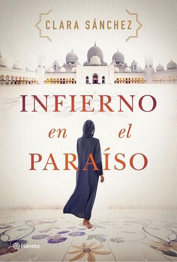 INFIERNO EN EL PARAÍSO | 9788408242260 | SÁNCHEZ, CLARA | Llibreria Drac - Llibreria d'Olot | Comprar llibres en català i castellà online