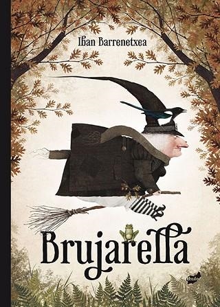 BRUJARELLA | 9788416817214 | BARRENETXEA, IBAN | Llibreria Drac - Llibreria d'Olot | Comprar llibres en català i castellà online