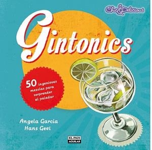 GINTONICS | 9788403513297 | GARCIA, ANGELA; GEEL, HANS | Llibreria Drac - Llibreria d'Olot | Comprar llibres en català i castellà online