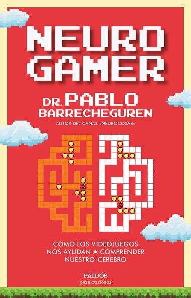 NEUROGAMER | 9788449338144 | BARRECHEGUREN, PABLO | Llibreria Drac - Llibreria d'Olot | Comprar llibres en català i castellà online