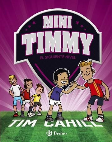 SIGUIENTE NIVEL, EL (MINI TIMMY 9) | 9788469662977 | CAHILL, TIM | Llibreria Drac - Llibreria d'Olot | Comprar llibres en català i castellà online