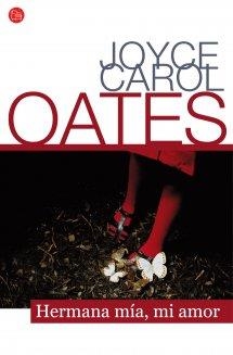 HERMANA MÍA, MI AMOR | 9788466327503 | OATES, JOYCE CAROL | Llibreria Drac - Llibreria d'Olot | Comprar llibres en català i castellà online