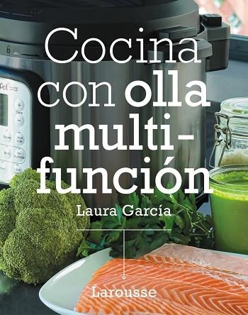 COCINA CON OLLA MULTIFUNCIÓN | 9788418473296 | GARCÍA MATILLA, LAURA | Llibreria Drac - Llibreria d'Olot | Comprar llibres en català i castellà online