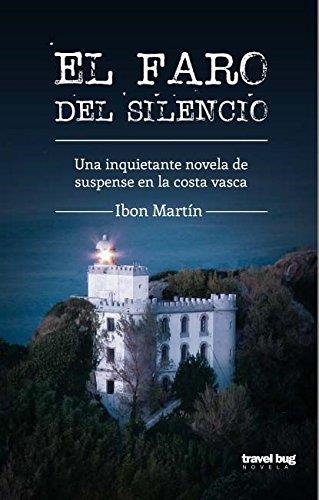 FARO DEL SILENCIO, EL | 9788494091261 | MARTIN, IBON | Llibreria Drac - Llibreria d'Olot | Comprar llibres en català i castellà online