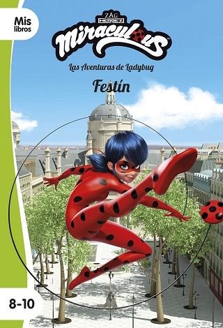 MIRACULOUS. LAS AVENTURAS DE LADYBUG. FESTÍN | 9788408225898 | MIRACULOUS | Llibreria Drac - Llibreria d'Olot | Comprar llibres en català i castellà online