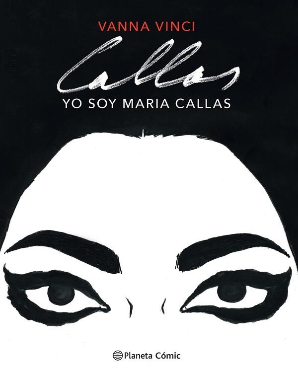 YO SOY MARIA CALLAS (NOVELA GRÁFICA) | 9788413412016 | VINCI, VANNA | Llibreria Drac - Llibreria d'Olot | Comprar llibres en català i castellà online