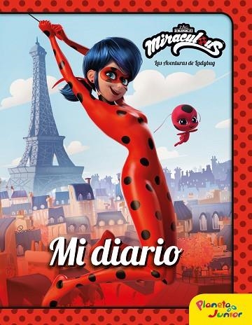 MIRACULOUS. LAS AVENTURAS DE LADYBUG. MI DIARIO | 9788408225935 | MIRACULOUS | Llibreria Drac - Llibreria d'Olot | Comprar llibres en català i castellà online