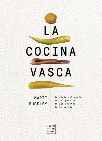 COCINA VASCA, LA | 9788408236634 | BUCKLEY, MARTI | Llibreria Drac - Llibreria d'Olot | Comprar llibres en català i castellà online