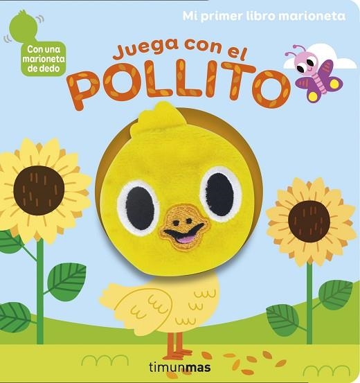 JUEGA CON EL POLLITO. LIBRO MARIONETA | 9788408234371 | BILLET, MARION | Llibreria Drac - Llibreria d'Olot | Comprar llibres en català i castellà online