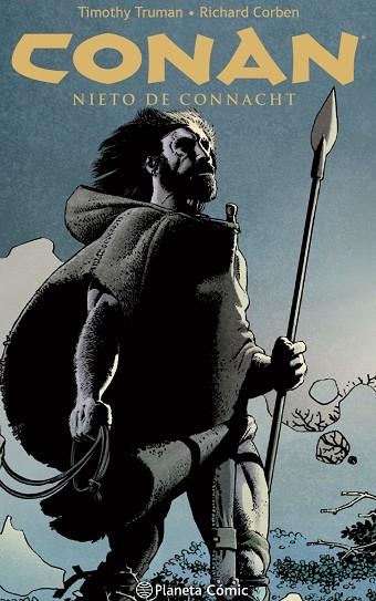 CONAN, NIETO DE CONNACHT | 9788413420783 | CORBEN, RICHARD; TRUMAN, TIMOTHY; VILLARRUBIA, JOSÉ | Llibreria Drac - Llibreria d'Olot | Comprar llibres en català i castellà online