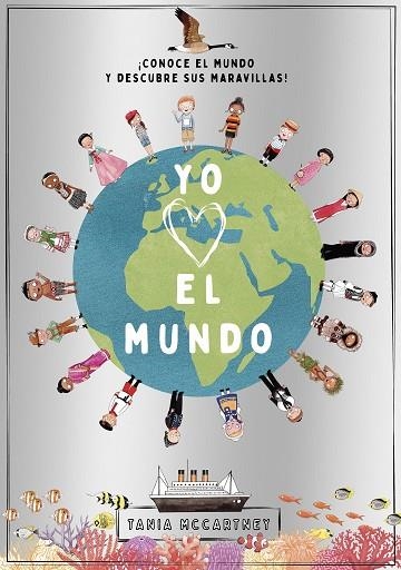 YO QUIERO EL MUNDO | 9788408241669 | MCCARTNEY, TANIA | Llibreria Drac - Librería de Olot | Comprar libros en catalán y castellano online