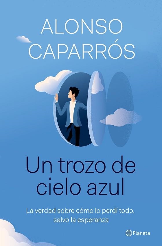 TROZO DE CIELO AZUL, UN | 9788408242277 | CAPARRÓS, ALONSO | Llibreria Drac - Llibreria d'Olot | Comprar llibres en català i castellà online