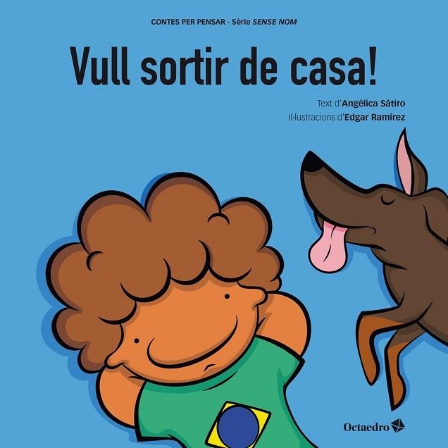 VULL SORTIR DE CASA (CONTES PER PENSAR) | 9788418615726 | LUCAS, ANGÉLICA | Llibreria Drac - Llibreria d'Olot | Comprar llibres en català i castellà online