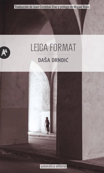 LEICA FORMAT | 9788415509677 | DRNDIC, DAŠA | Llibreria Drac - Llibreria d'Olot | Comprar llibres en català i castellà online