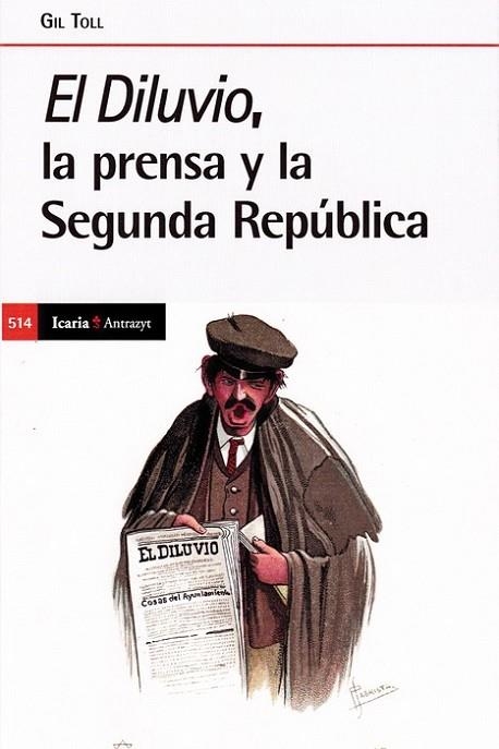 DILUVIO, LA PRENSA Y LA SEGUNDA REPUBLICA, EL | 9788418550331 | TOLL, GIL | Llibreria Drac - Llibreria d'Olot | Comprar llibres en català i castellà online